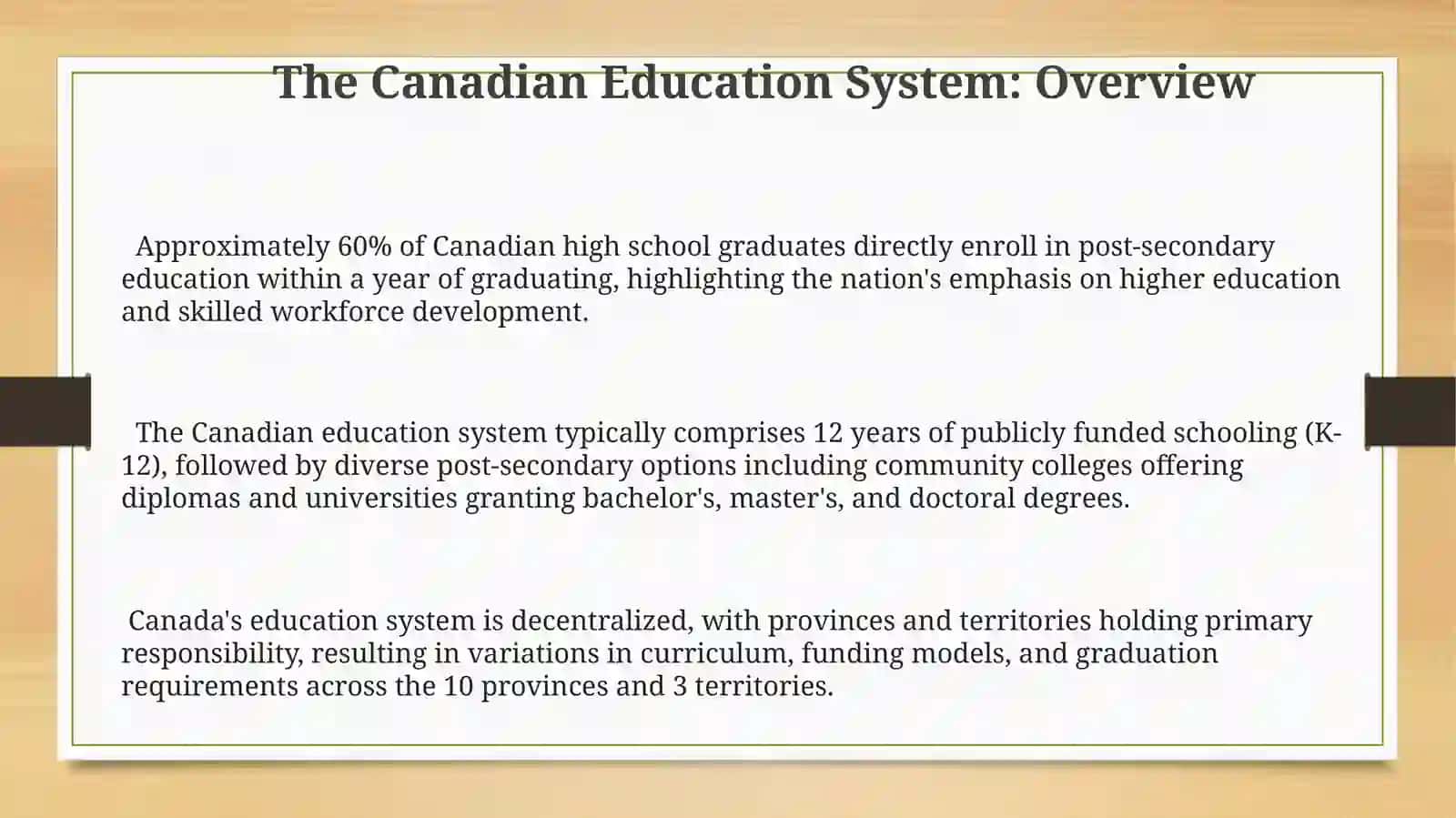 Canada's government and electoral systems. Canadian education system and educationprocess 3