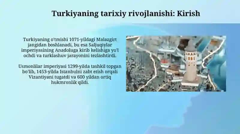 Turkiya davlati tarixi rivojlanishi va zamonaviy Turkiya haqida maʼlumotlar 3