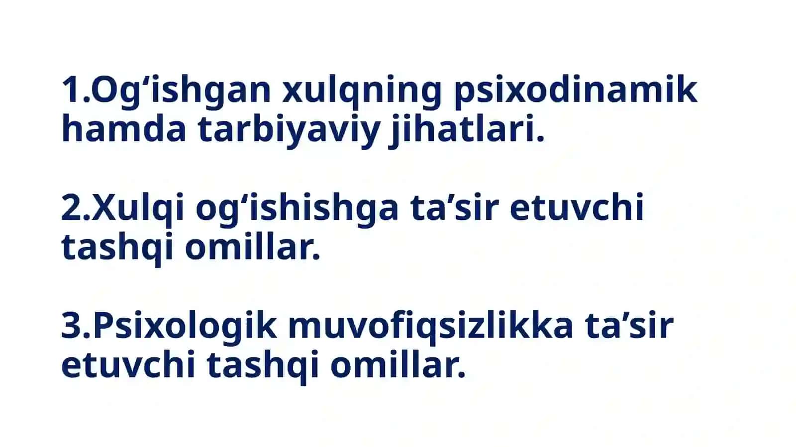 Og‘ishgan xulqning psixodinamik hamda tarbiyaviy jihatlari 3