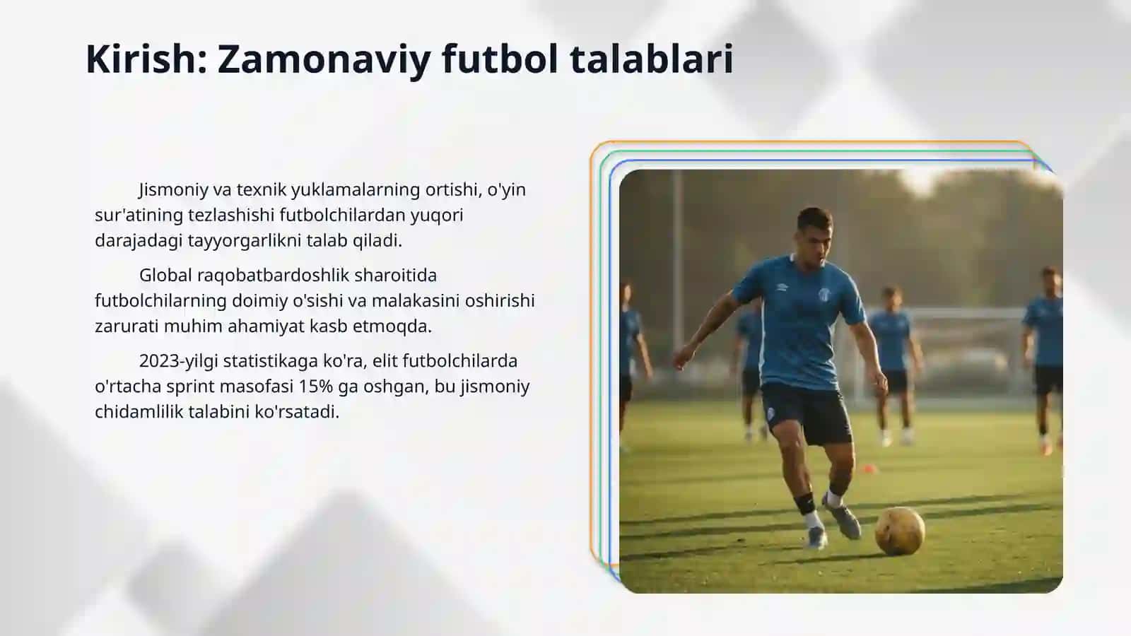 Futbolchilarning malakasi va sport tayyorgarligi. 3