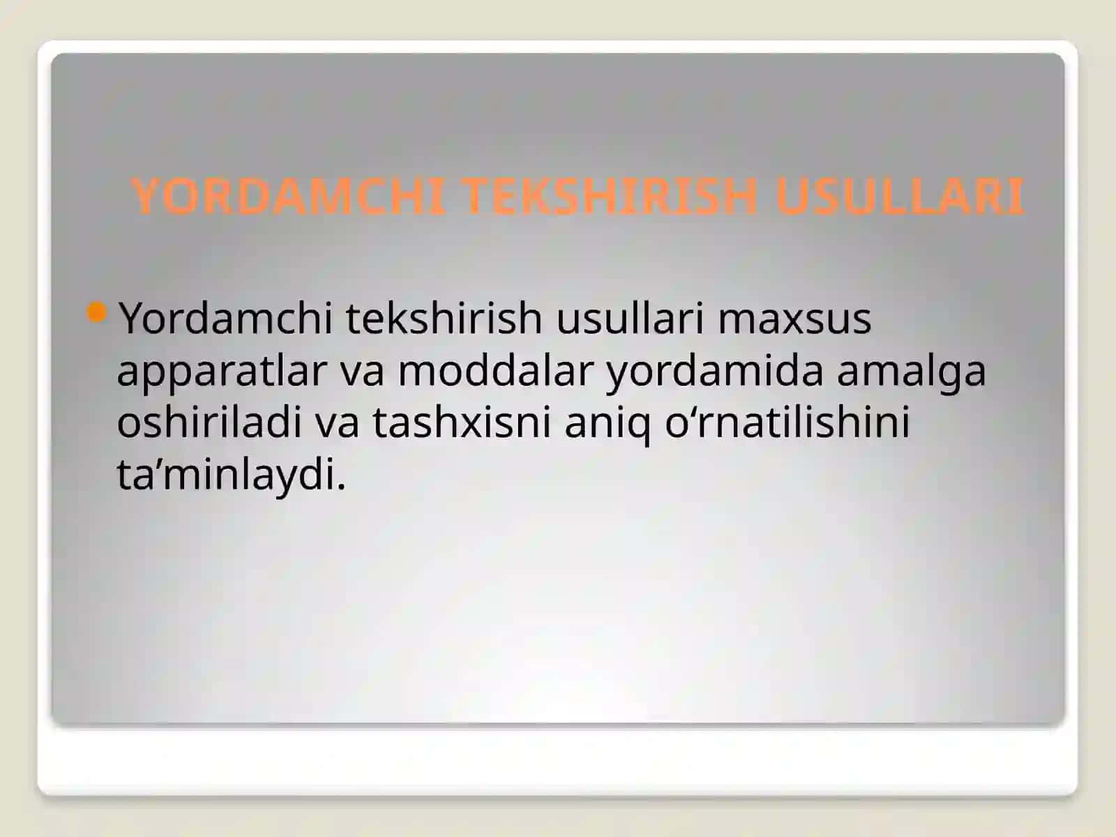 Yordamchi tekshirish usullari 3