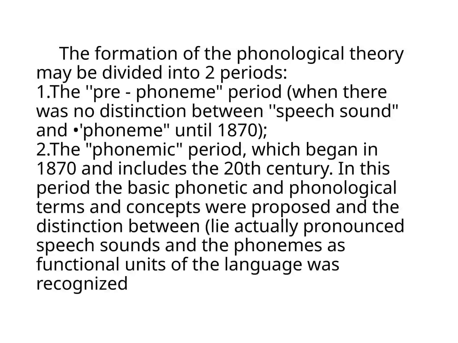 The Prague and London Phonological schools. Phonological trends in the USA and other countries 3