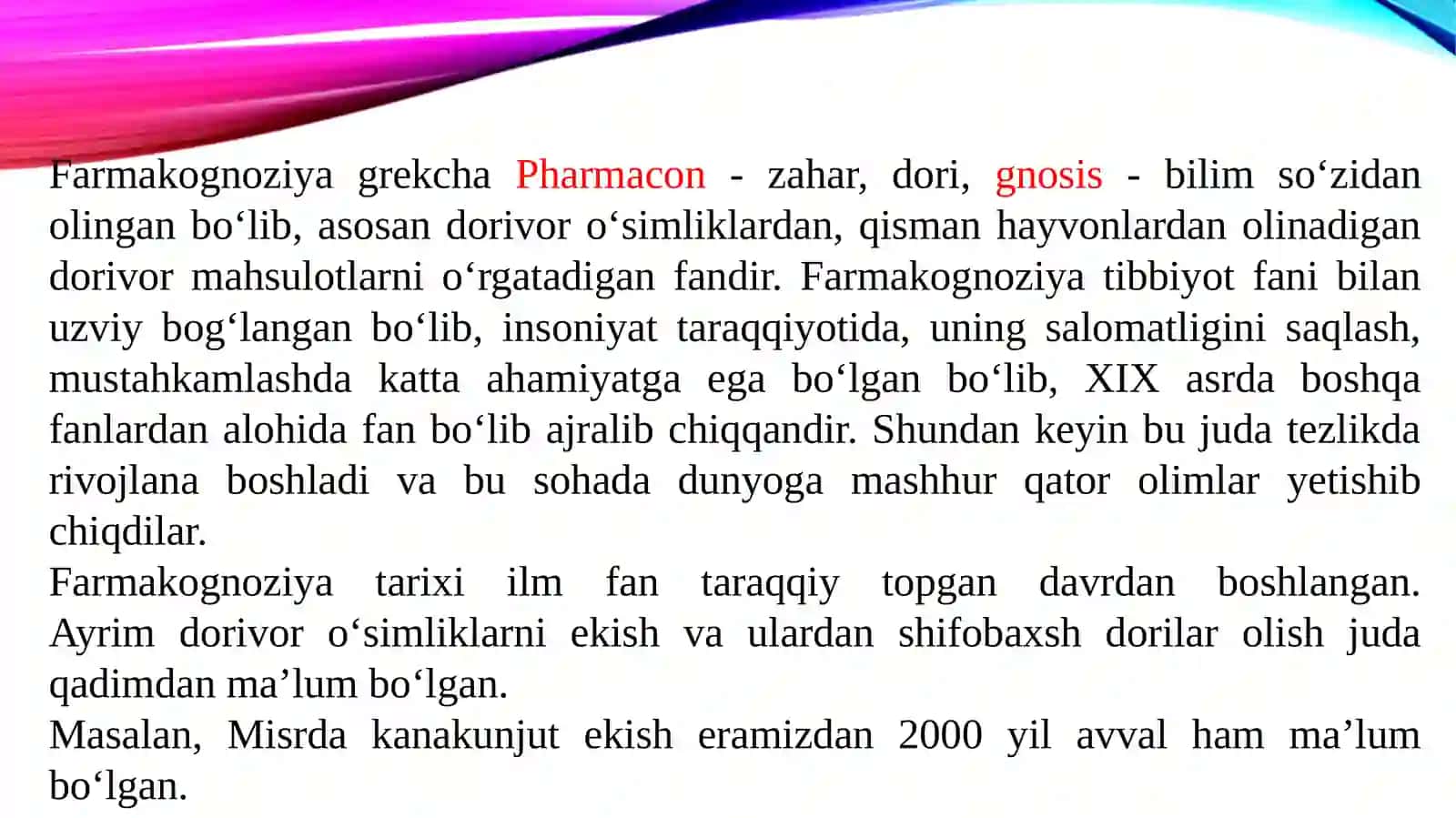 KIRISH. FARMAKOGNOZIYA FANI, UNING MAQSADI, RIVOJLANISH BOSQICHLARI, FANNING OLDIDA TURGAN ASOSIY VAZIFALARI. DORIVOR O‘SIMLIKLAR VA ULARNING MAHSULOTLARI HAMDA, ULARNING ZAHIRALARI, TAYYORLASHNI TASHKIL QILISH 3