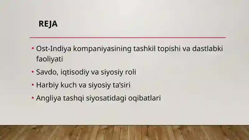 Mavzu: Ost-Indiya kompaniyasining Angliya tashqisiyosatidagi oʻrni 3