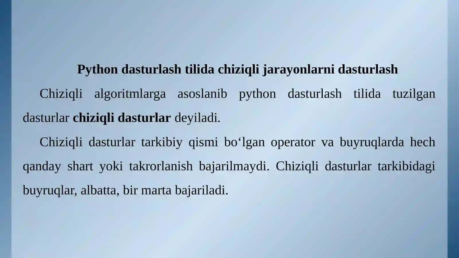 Pythоn dаsturlаsh tilidа сhiziqli, tаrmоqlаnuvсhi, tаkrоrlаnuvсhi jаrаyоnlаrni dаsturlаsh 3