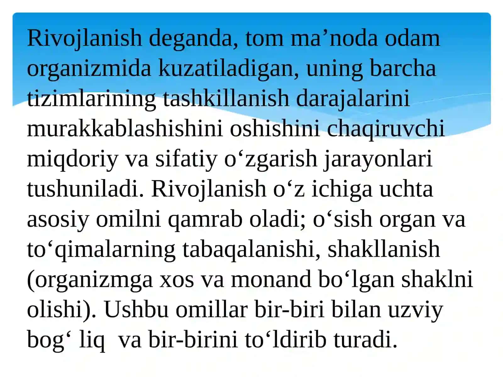 OʻSISH VA RIVOJLANISHNING UMUMIY QONUNIYATLARI,ORGANIZM VA MUHIT 3