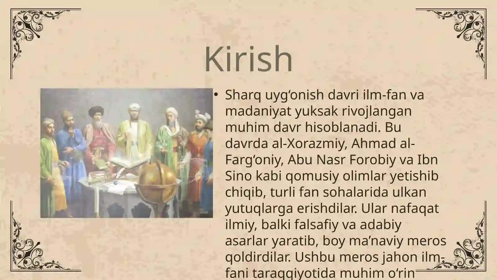 QOMUSIY OLIMLAR (AL XORAZMIY, AHMAD AL FARGONIY, ABU NASR FOROBIY, IBN SINO) VA ULARNING ADABIY MEROSI 3