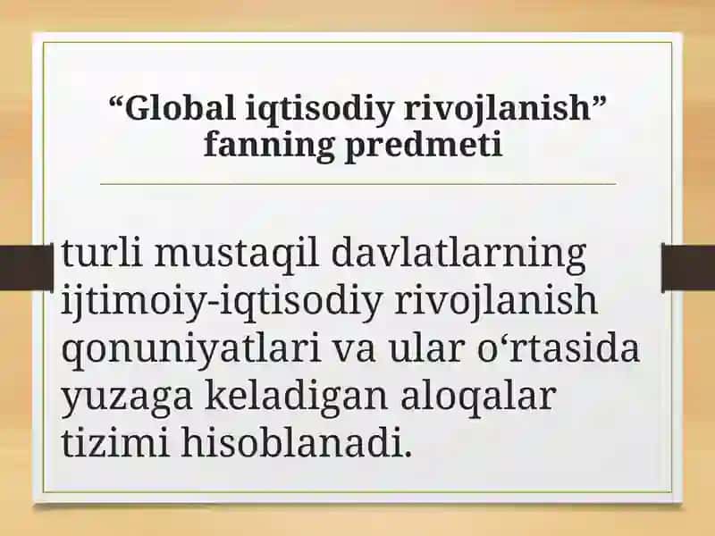 "Global iqtisodiy rivojlanish" fanining predmeti va vazifalari 3