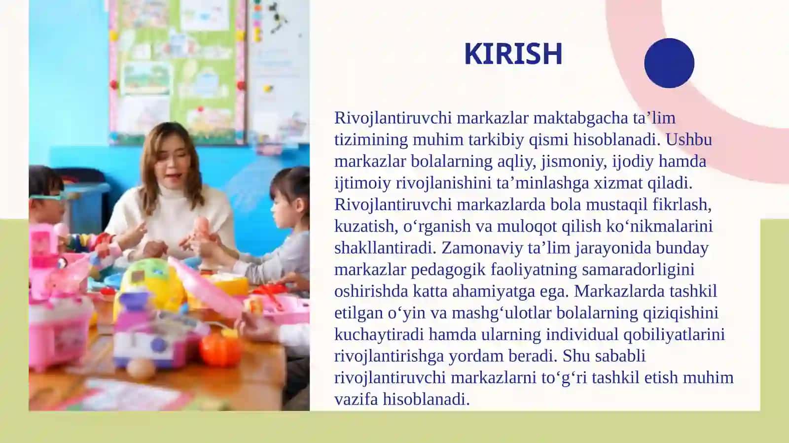Rivojlantiruvchi markazlar va ularning tasnifi.Rivojlanish markazida taʼlimiy faoliyat va ularga qoʻyiladigan talablar 3