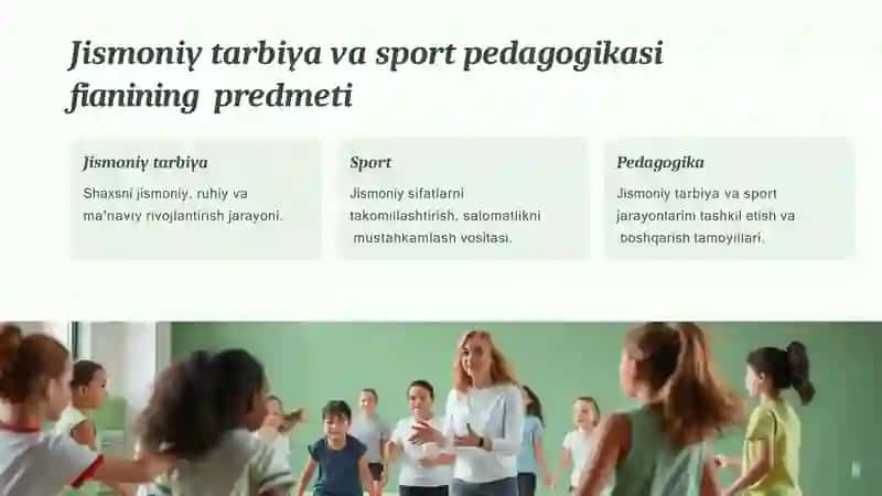 Mavzu:Jismoniy tarbiya va sport pedagogikasini fanining mazmuni asosiy kategoriyalari 3