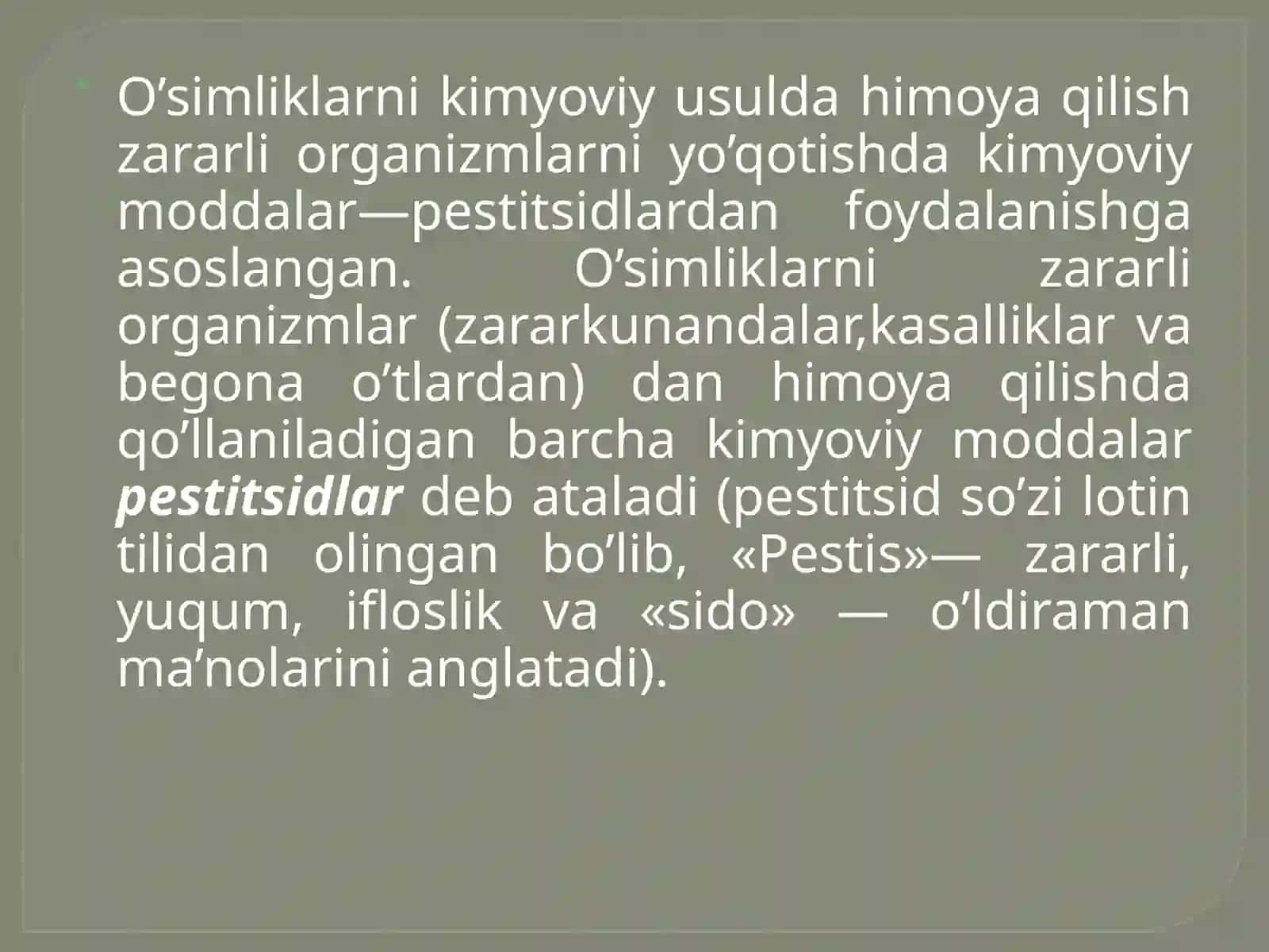O’SIMLIKLARNI KIMYOVVIY HIMOYA QILISH USULLARIPESTITSIDLARNING TASNIFLANISHI 3
