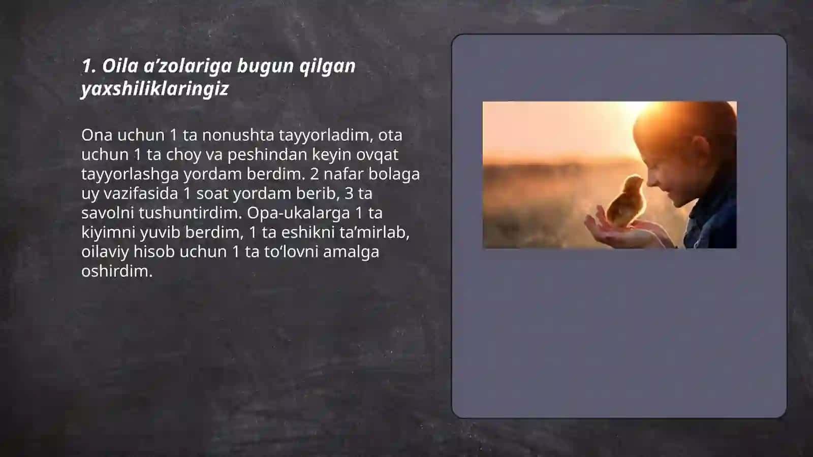 Oila aʼzolariga bugun qilgan yaxshiliklaringiz 3