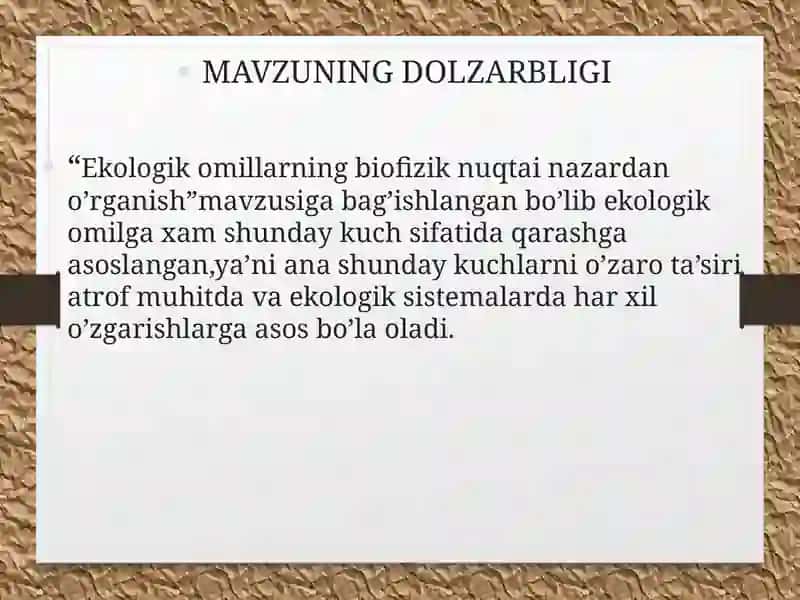 Ekologik omillarning biofizik nuqtai nazardan o'rganish 3
