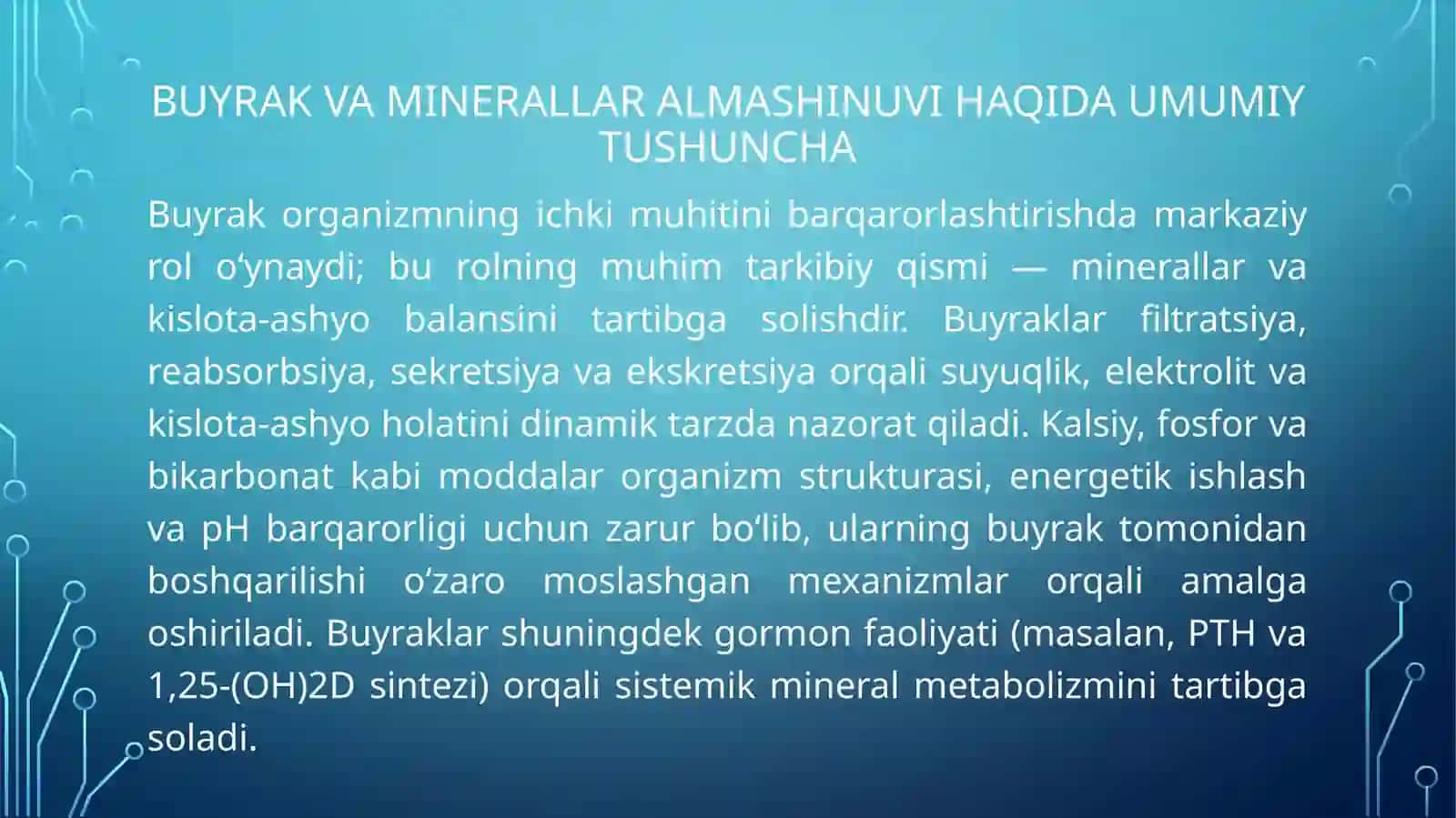 Buyraklarningkalsiy,fosforvabikarbonatalmashinuvidagiahamiyati.Buyraknienergiyabilanta'minlashningasosiyyo'llari.Kreatinfosfokinazaningizoshakllarivaularnianiqlashningklinikahamiyati 3