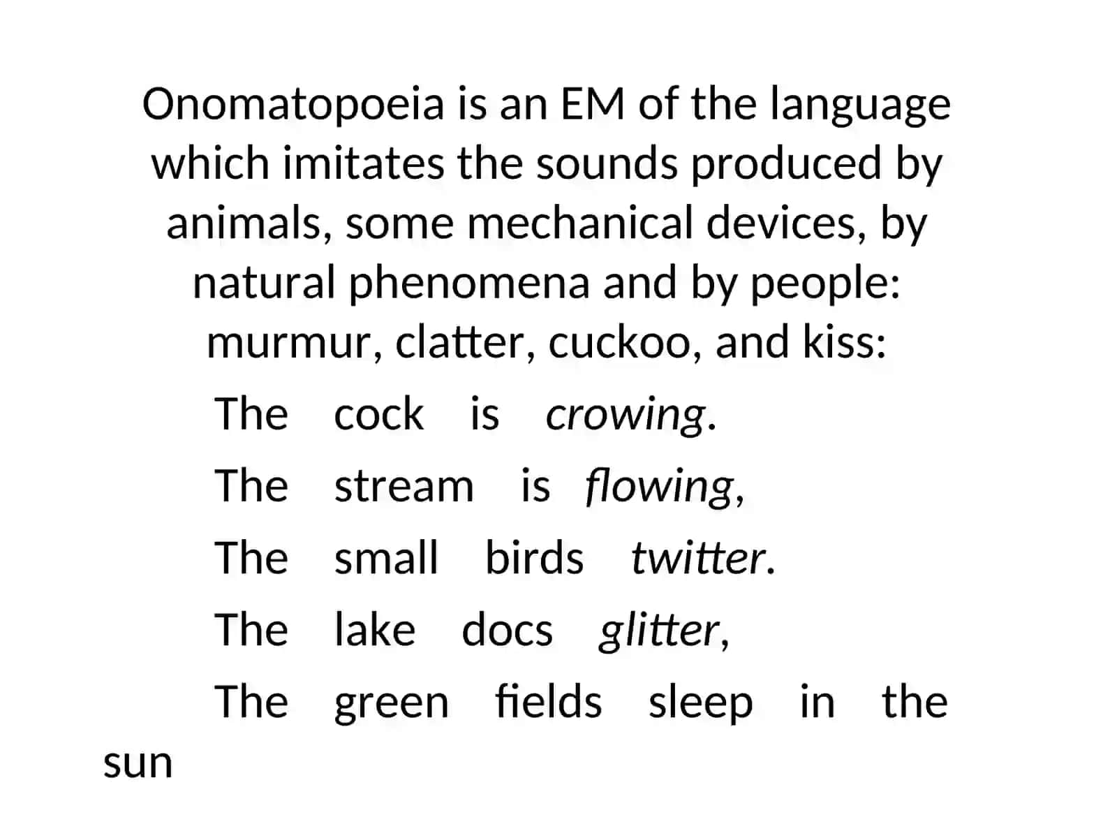 Phonetic expressive means and the nature stylistic devices,Alliteration, Onomatopoeia 3
