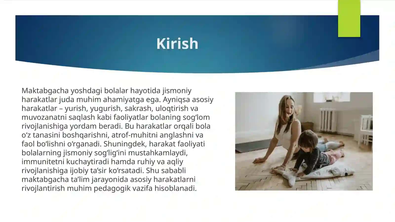 Maktabgacha yoshdagi bolalar uchun asosiy harakatlarning ahamiyati 3