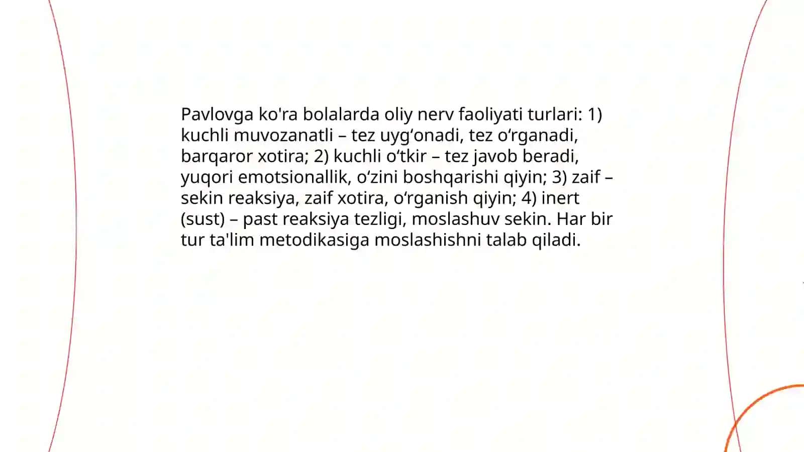 Bolalarda oliy nerv faoliyatining turlari va fazaviy sharoitlar, ularning ta'limdagi ahamiyati 3