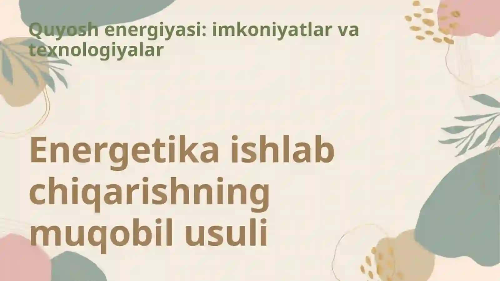 Energetika ishlab chiqarishning muqobil usuli 3