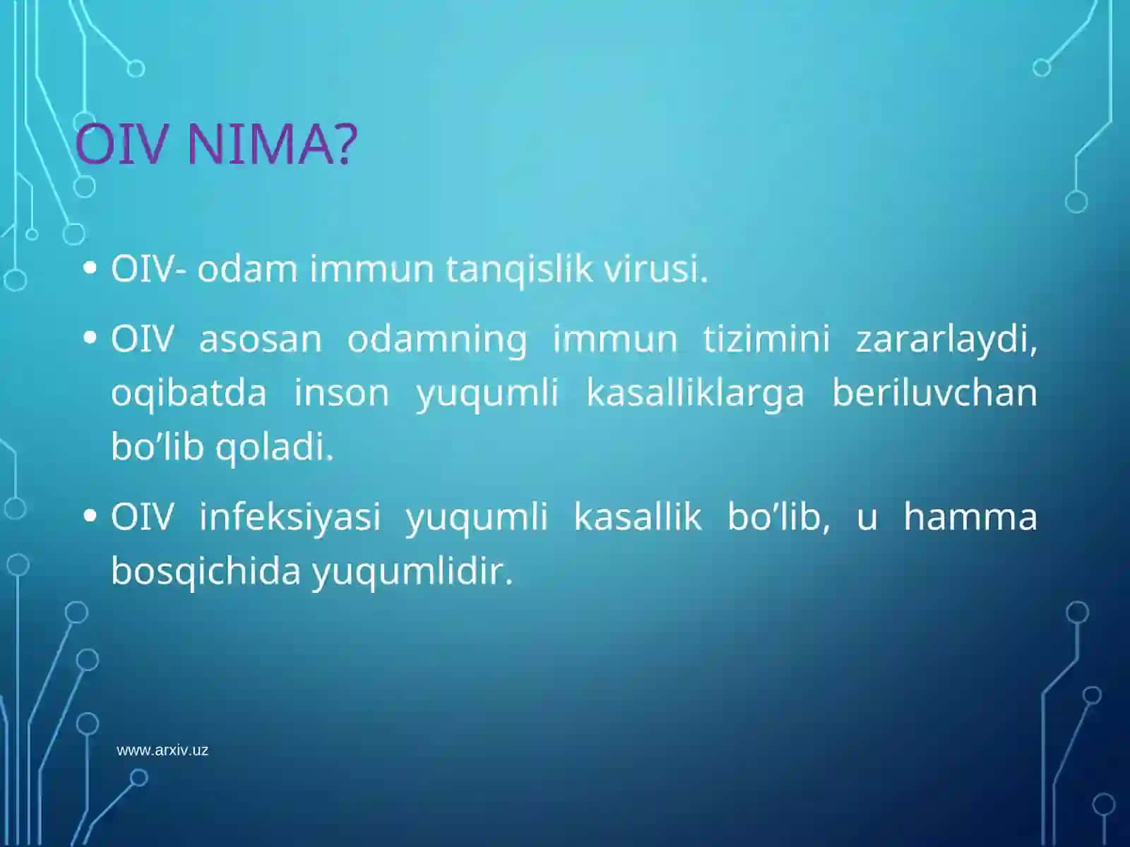 OITSOrttirilgan Immunitet Tanqisligi Sindromi 3