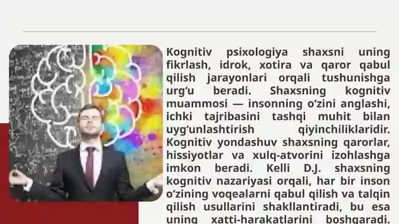 KOGNITIV PSIXOLOGIYADA SHAXS MUAMMOSI. KELLI DJ. VA SHAXSNING KOGNITIV NAZARIYASI 3