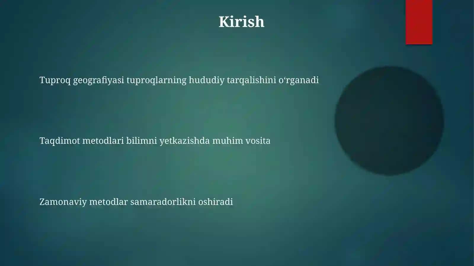 Tuproqlar geografiyasi taqdimot metodlari 3
