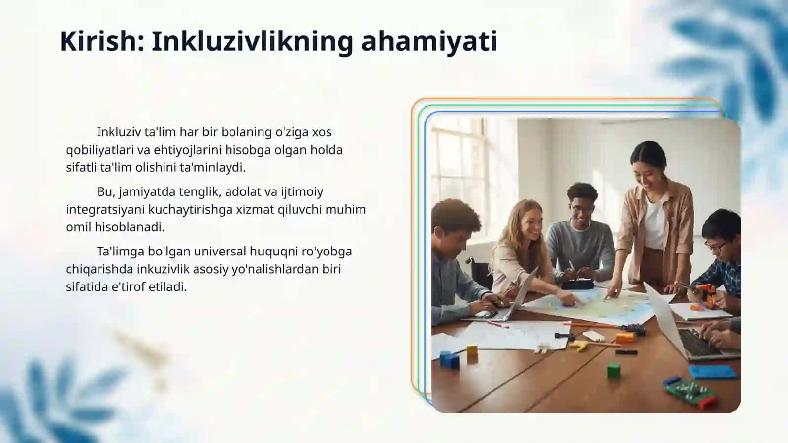 Inkluziv talimning tamoyillari va unga bolgan ehtiyolar va uning sabablari, bosqichlari 3