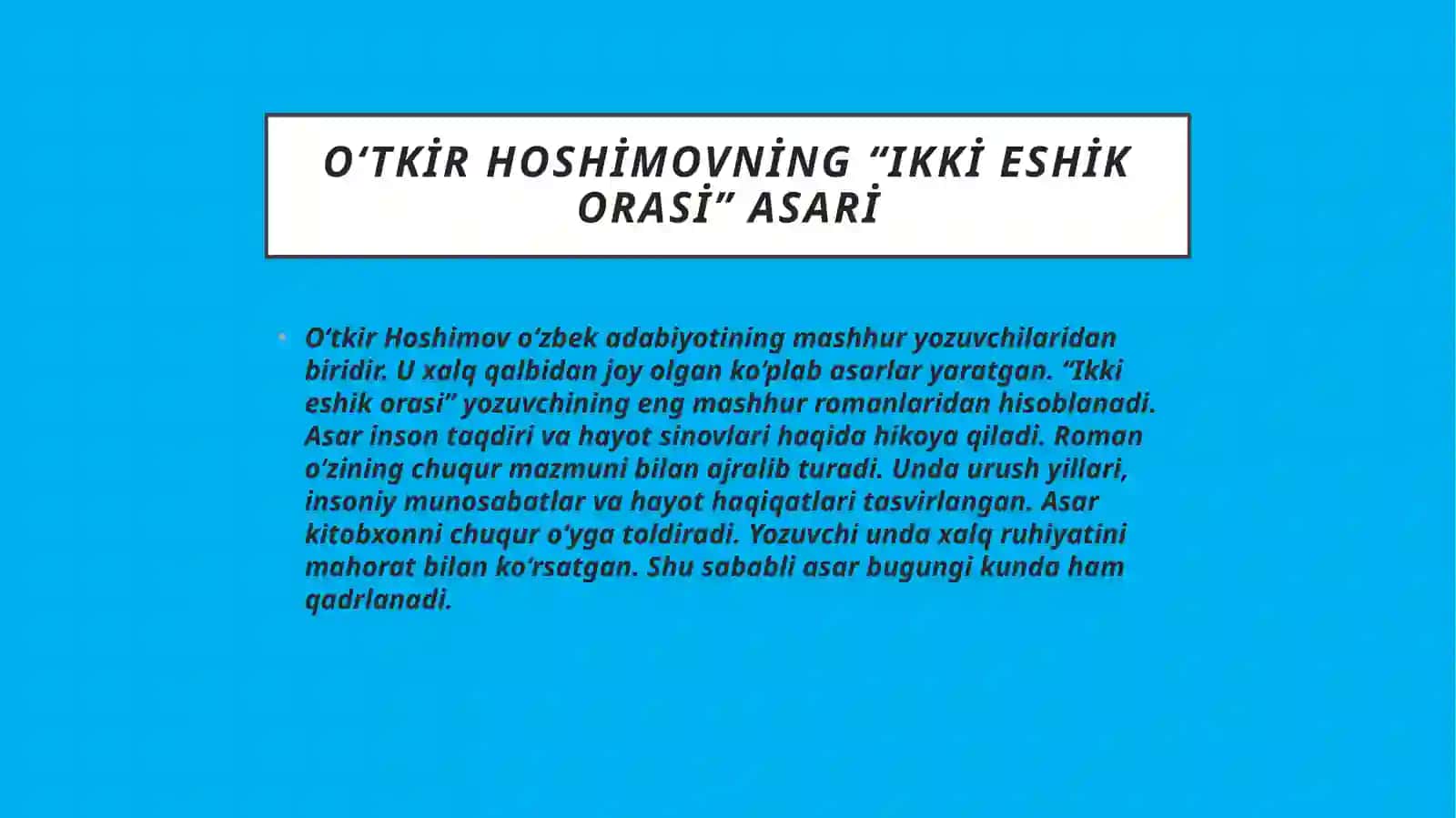 O‘tkirHoshimovning«Ikkieshikorasida»asari 3