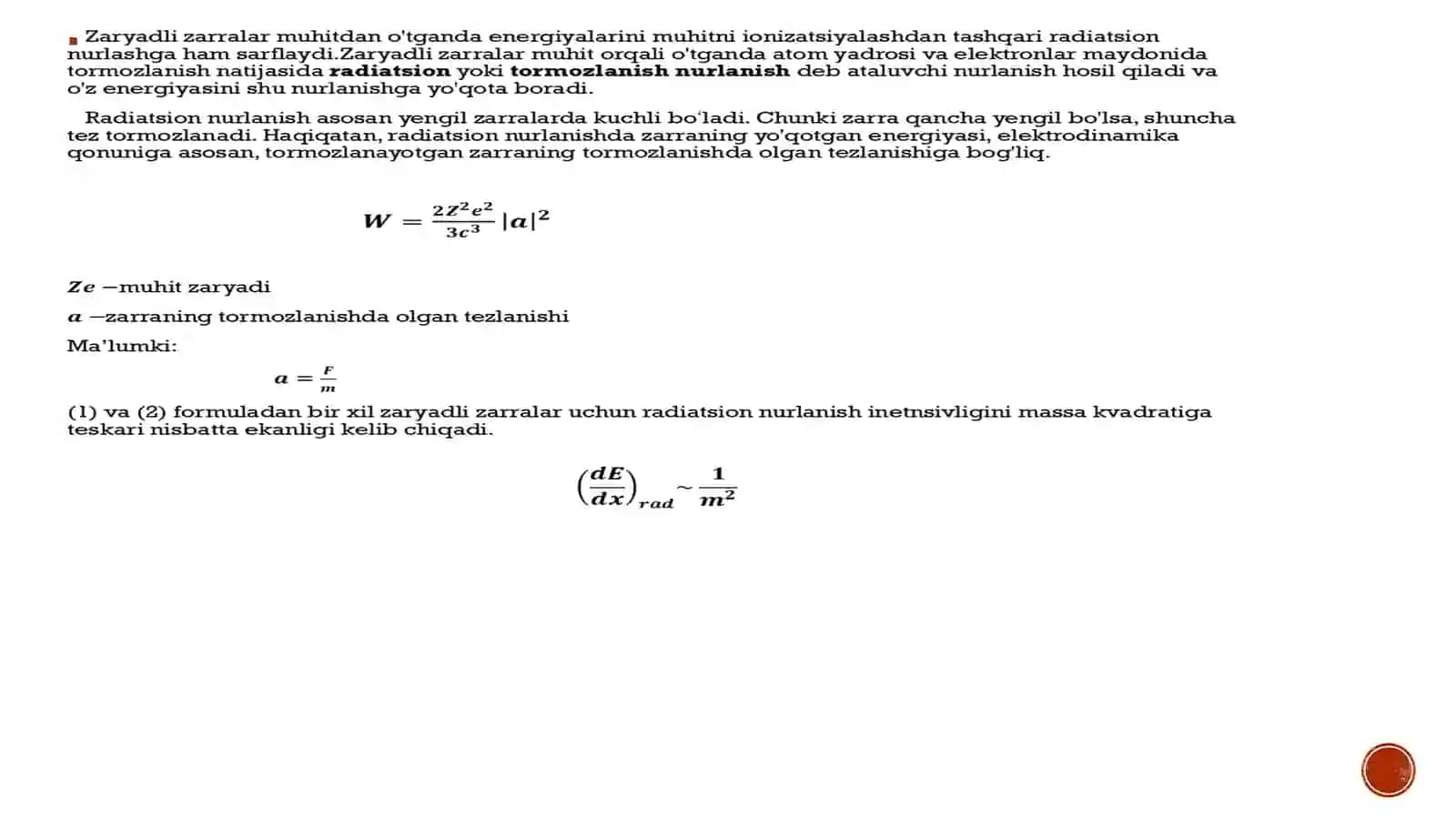 Elektronlarning radiatsion tormozlanishi.Tormozlanish nurlanishi. Bete-Gaytler formulasi. Radiatsion uzunlik. Kritik energiya. 3