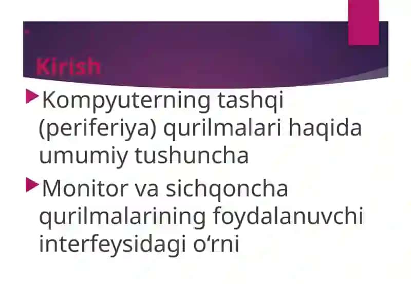 Monitor va sichqoncha qurilmalarining turlari va vazifalari 3