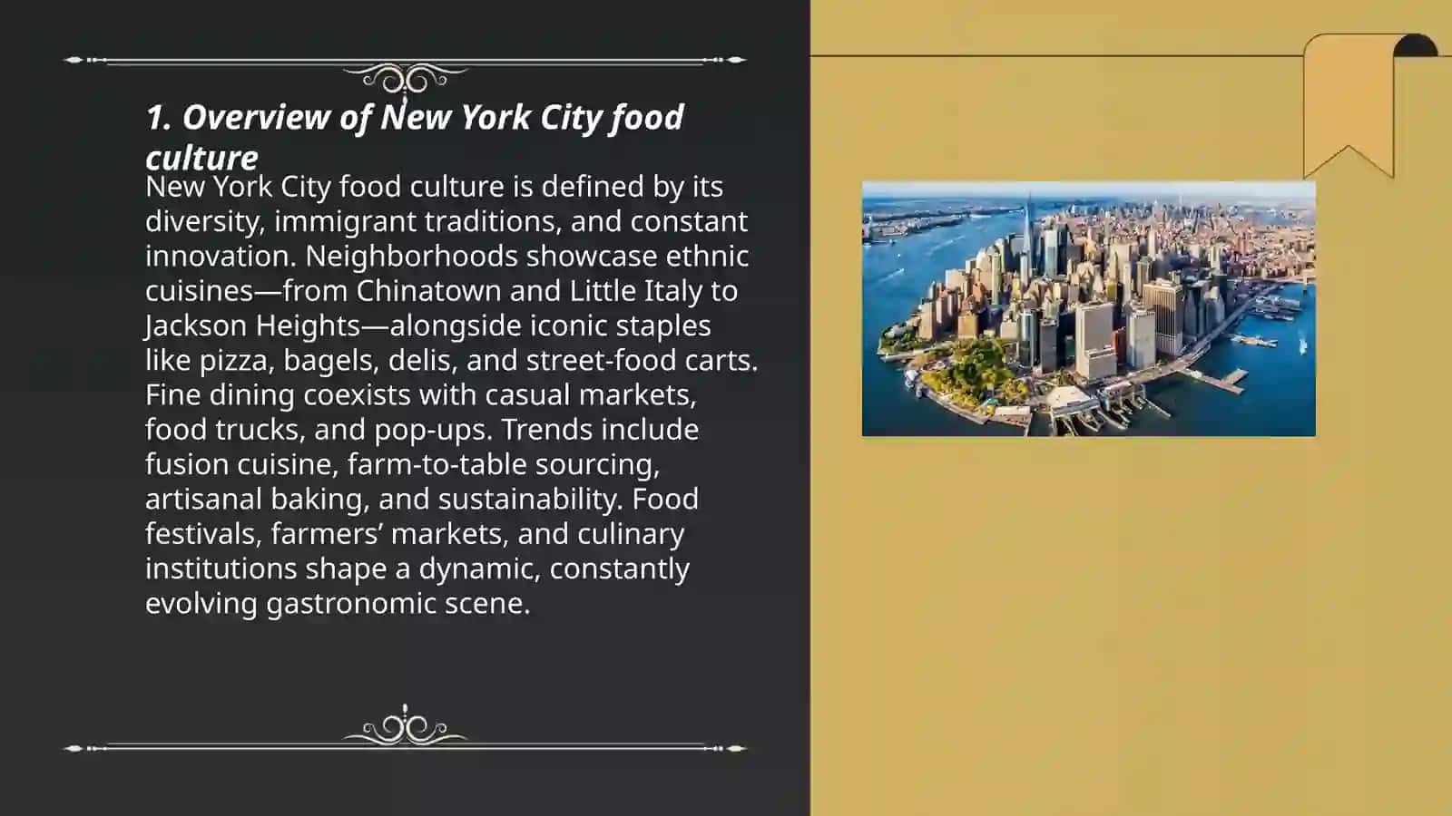 Nyu York shahri haqida maʼlumot. Ovqatlar, Anʼanalar va Mashhur shaharlari 3