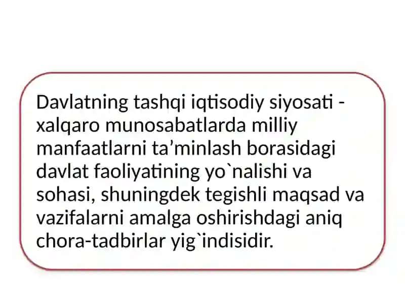DAVLATNING TASHQI IQTISODIY FAOLIYATNI TARTIBGA SOLISH SIYOSATI 3