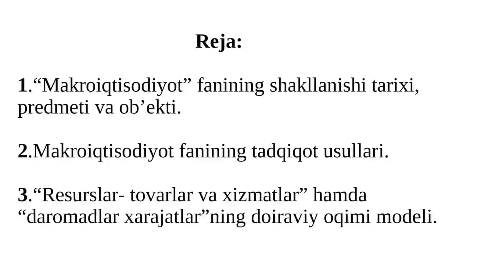Makroiqtisodiyot fanining predmeti, maqsadi va tadqiqot usullari 3