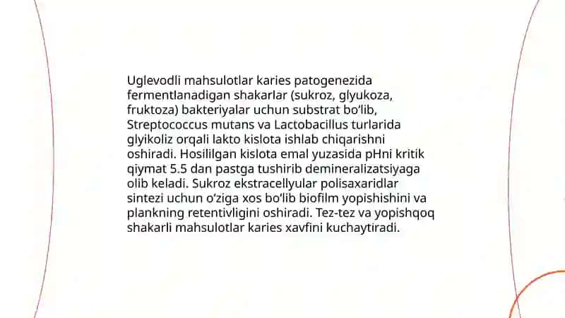 Uglevodli mahsulotlarni istemol qilinishi natijasida kariesni kelib chiqish sabablari 3