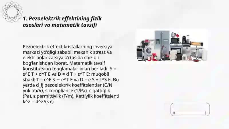 Pezoelectriklar, segnoelektiklar va ularning texnikada qoʻllanilishi 3