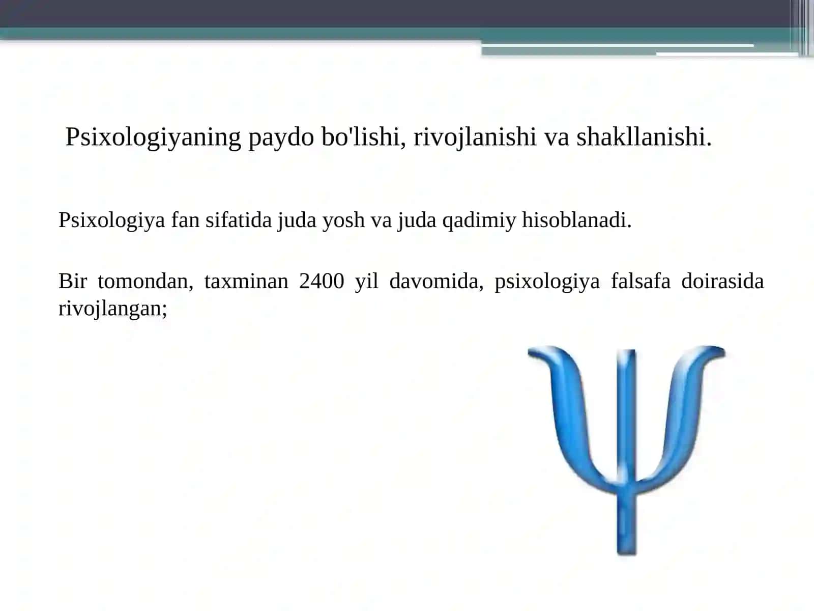 Psixologiya fanining predmeti, uning vazifalari va usullari 3