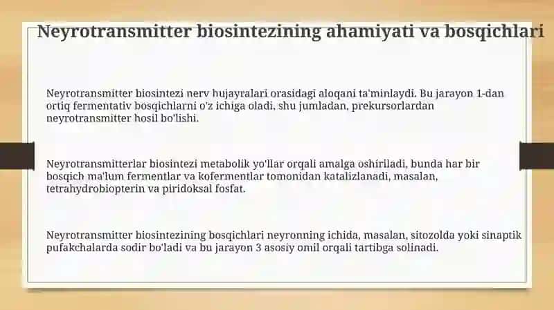Neyrotransmitter biosintezi: ahamiyati, bosqichlari va tartibga solish 3