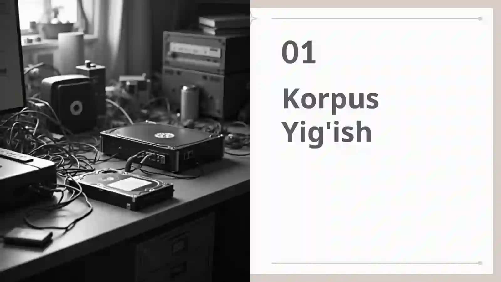 Korpus yigʻish va tahlilning asosiy bosqichlari va qonuniy jihatlari 3