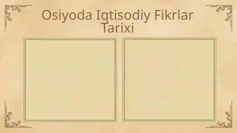 IXI asr oʻrtalarida osiyodagi iqtisodiy fikirlar 3