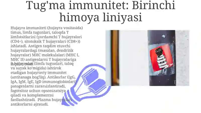 Hujayraviy va gumoral immunitetni sodir qiluvchi immunologik tizim 3