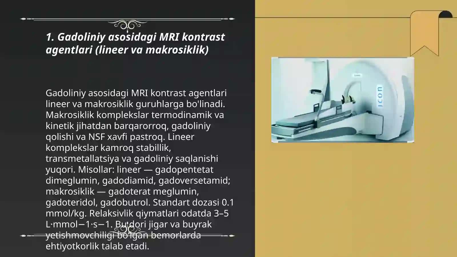 Gadoliniy asosidagi MRI kontrast agentlari (lineer va makrosiklik) 3