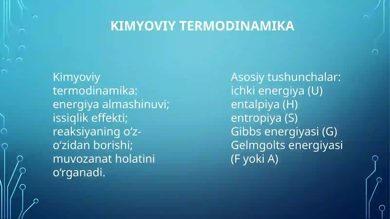 Izobarik izotermik (Gibbs) va izoxorik izotermik potentsial. Entalpiya va entropiya o'zgarishlari as 3