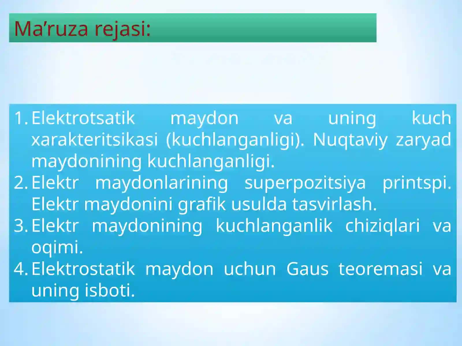 Mavzu:Elektrotsatikmaydon va uning kuch xarakteritsikasi (kuchlanganligi). Nuqtaviy zaryad maydonining kuchlanganligi. Elektr maydonlarining superpozitsiya printspi. Elektr maydonini grafik usulda tasvirlash. Elektr maydonining kuchlanganlik chiziqlari va oqimi. Elektrostatik maydon uchun Gaus teoremasi va uning isboti 3