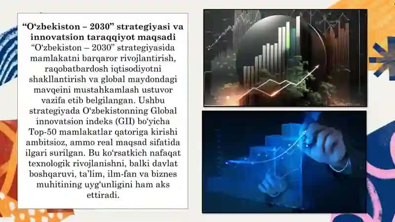 Global innovatsiya indeksining 2030 yilda O'zbekistonning o'rnini yaxshilash va top-50 mamlakatlari qatoriga kirish 3