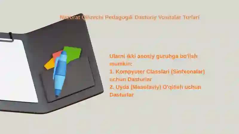 NAZORAT QILUVCHI PEDAGOGIK DASTURIY VOSITALAR YARATISH 3