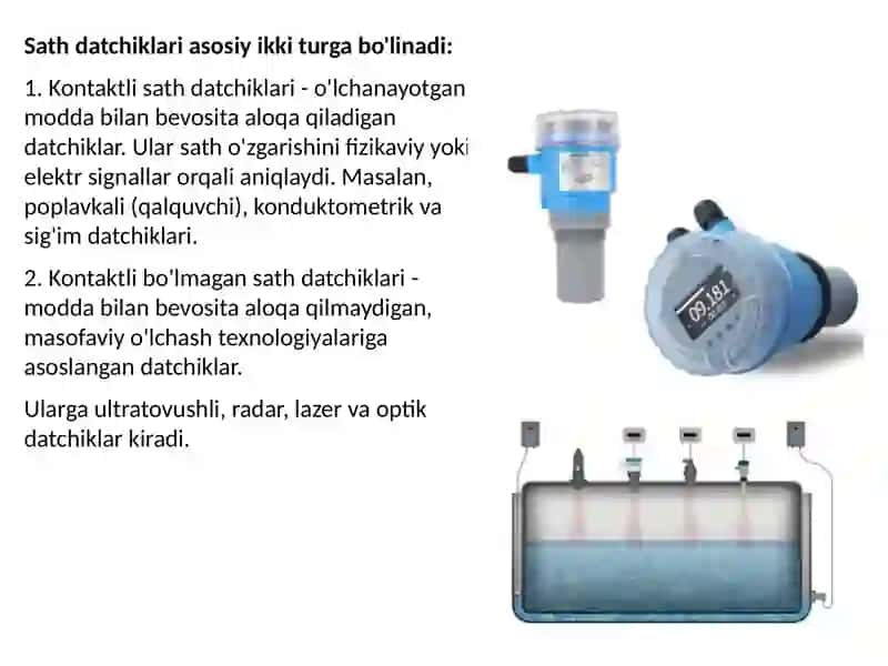 Sath datchiklari, poplavkali (qalquvchi), konduktometrik, sig’im datchiklari. 3