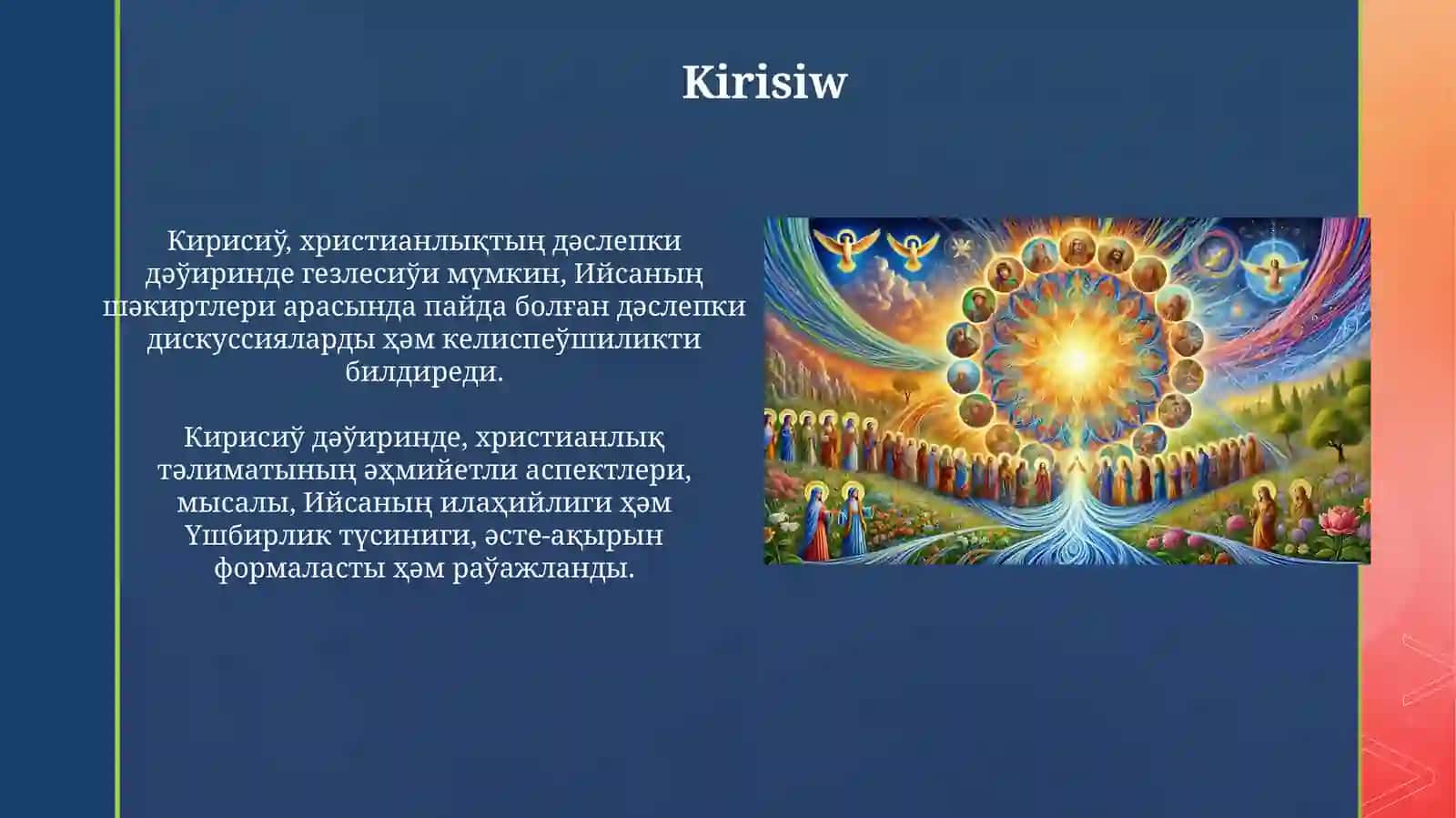 Xristianlıq payda boliwi, bagdarlamaları, tiykargı bagdarları, táliymatları hám derekleri 3