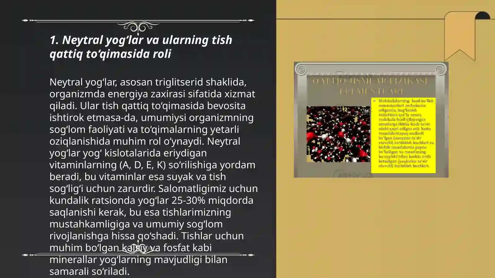 Neytral yog‘lar va fosfolipidlar- tish qattiq to‘qimasining tarkibiy qismi sifatida 3
