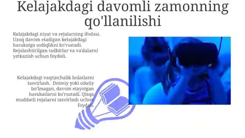 Kelajakdagi davomli zamonning qo'llanilishi 3