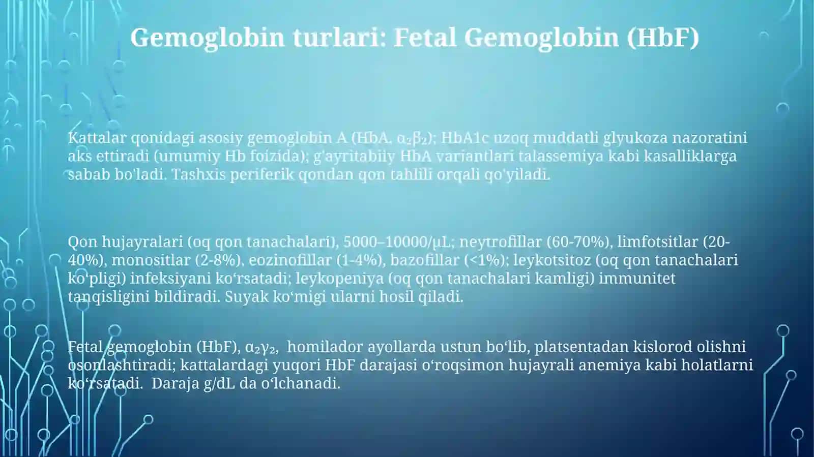 Gemoglobin va uning turlari va Leykositlar Tibbiyotdagi ahamiyati 3