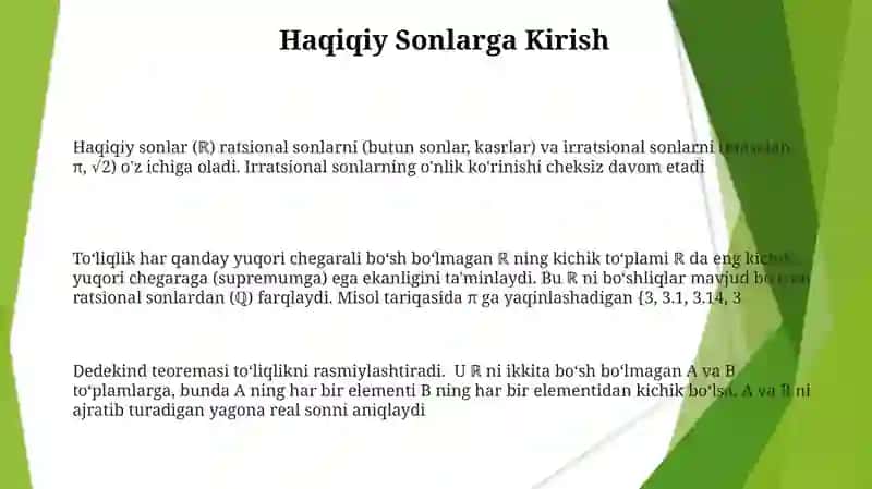 Haqiqiy sonlar toʻplami va Dedikent teoremasi 3